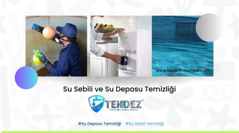 Su Deposu ve Su Sebili Temizliği – Ev ve Ofis İçin Detaylı Rehber